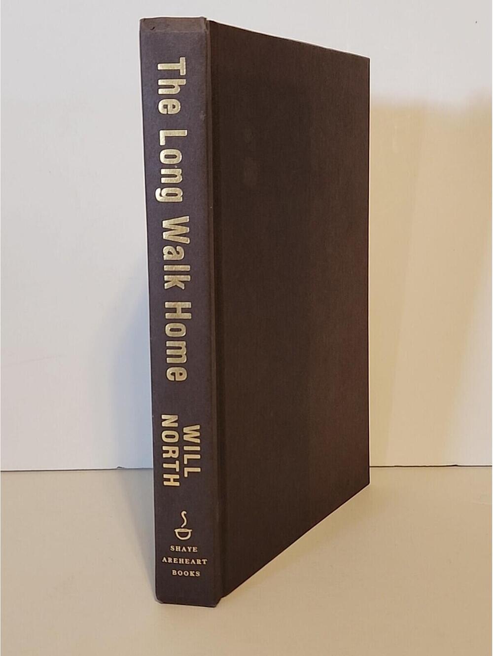 The Long Walk Home: A Novel by Will North Hardcover Book